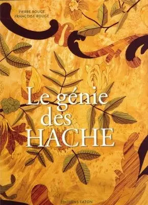 Le génie des Hache