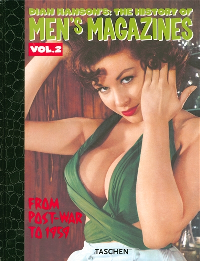 Dian Hanson's The history of men's magazines. Vol. 2. Post-war to 1959