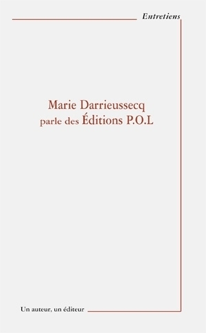 Marie Darrieussecq parle des éditions POL