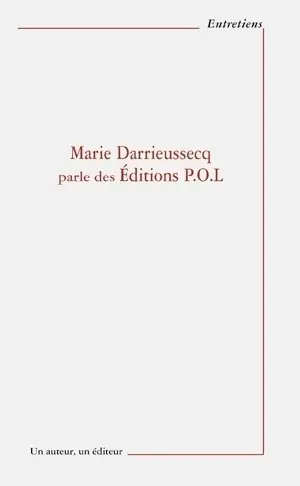 Marie Darrieussecq parle des éditions POL