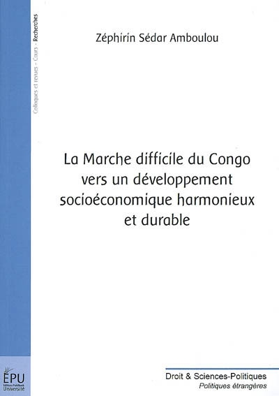 La marche difficile du Congo vers un developpement socioéconomique harmonieux et durable