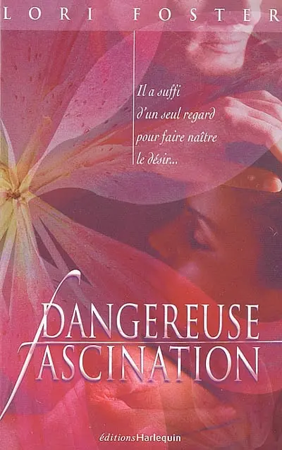 Dangereuse fascination