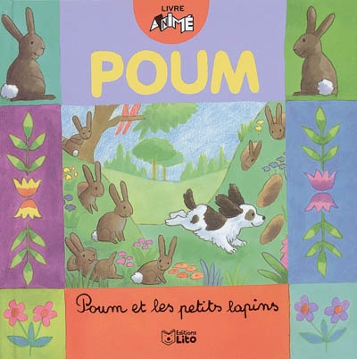 Poum. Vol. 2006. Poum et les petits lapins