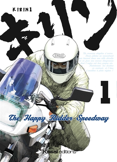 Kirin : the happy rider speedway. Vol. 1