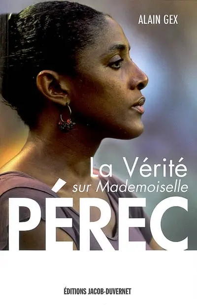 La vérité sur mademoiselle Pérec