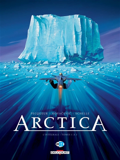 Arctica : l'intégrale. Vol. 1