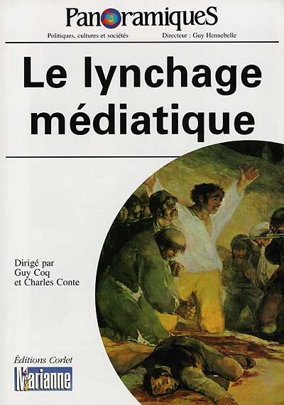 Panoramiques, n° 35. Le lynchage médiatique