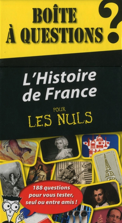 L'histoire de France pour les nuls : boîte à questions : 188 questions pour vous tester, seul ou entre amis !
