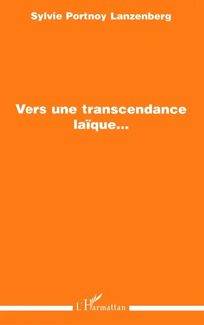 Vers une transcendance laïque...