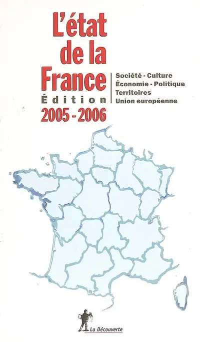 L'état de la France 2005-2006 : société, culture, économie, politique, territoires, Union européenne