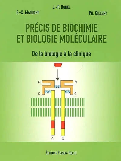 Précis de biochimie et biologie moléculaire : de la biologie à la clinique