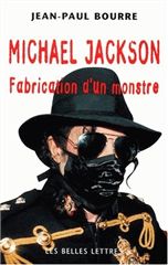 Michael Jackson : fabrication d'un monstre