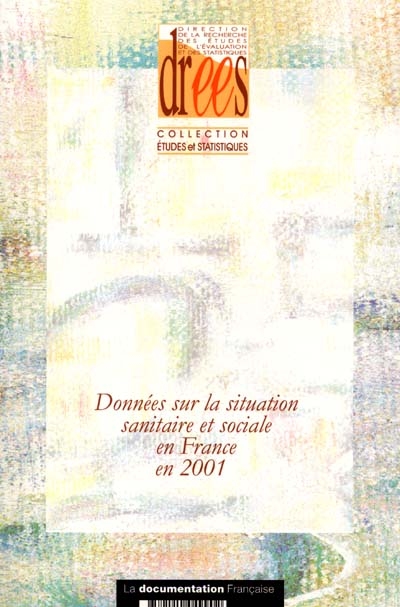 Données sur la situation sanitaire et sociale en France en 2001