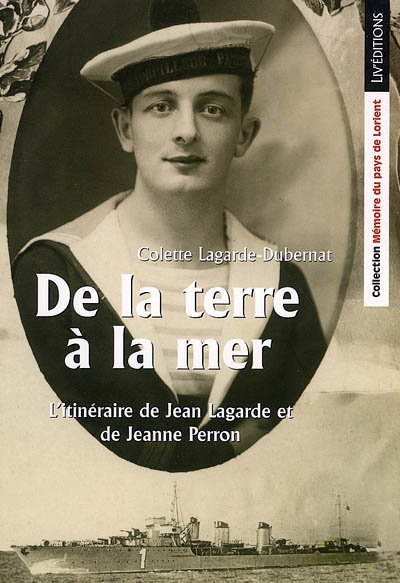 De la terre à la mer : l'itinéraire de Jean Lagarde et Jeanne Perron