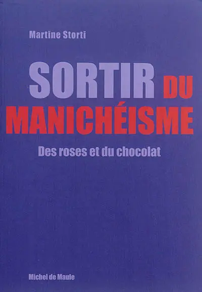 Sortir du manichéisme : des roses et du chocolat