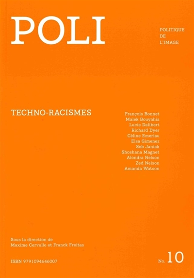 Poli : politique de l'image, n° 10. Techno-racismes
