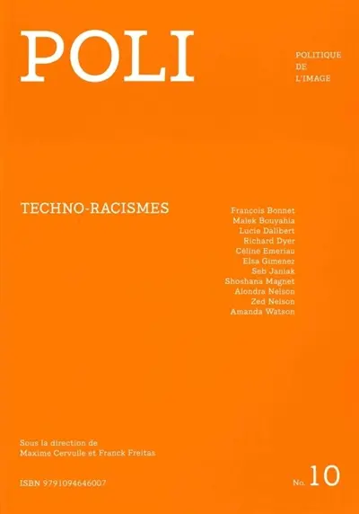 Poli : politique de l'image, n° 10. Techno-racismes