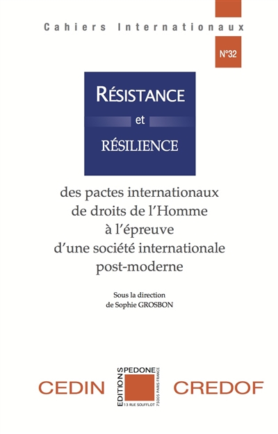 Résistance et résilience des pactes internationaux de droits de l'homme à l'épreuve d'une société internationale post-moderne