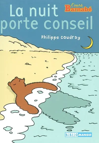 L'ours Barnabé. Vol. 2003. La nuit porte conseil