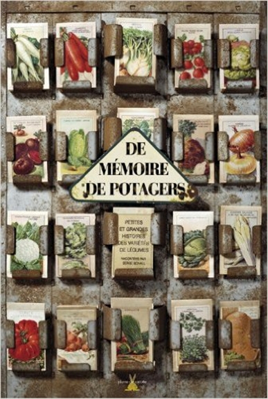 de mémoire de potager. Petites et grandes histoires des