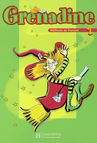 Grenadine, méthode de français pour les enfants 1 : livre de l'élève