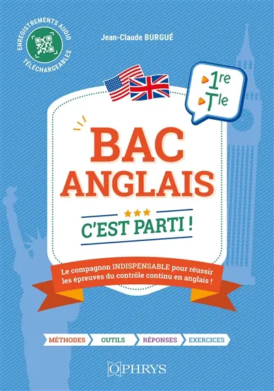 Bac anglais : c'est parti ! : 1re, terminale