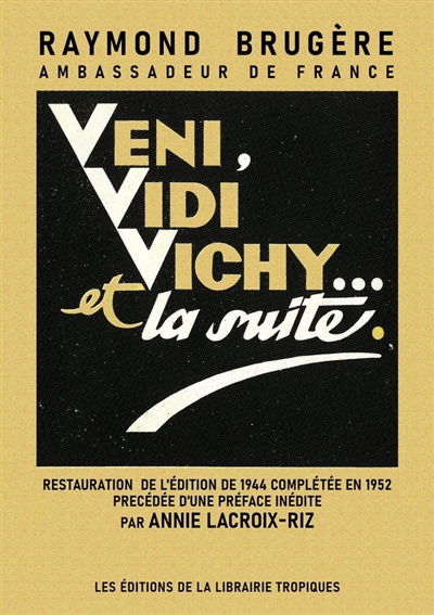 Veni, vidi, Vichy... et la...