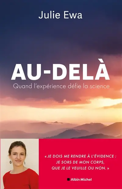Au-delà : quand l'expérience défie la science