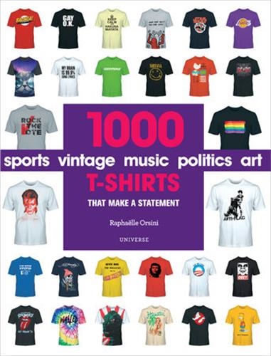 1000 T-Shirts : That Make a Statement