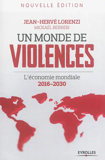 Un monde de violences : l'économie mondiale 2016-2030
