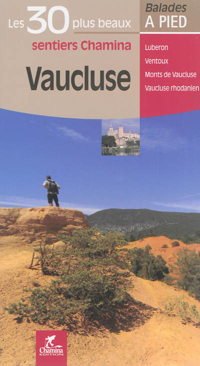 Vaucluse : Lubéron, Ventoux, Monts de Vaucluse, Vaucluse rhodanien