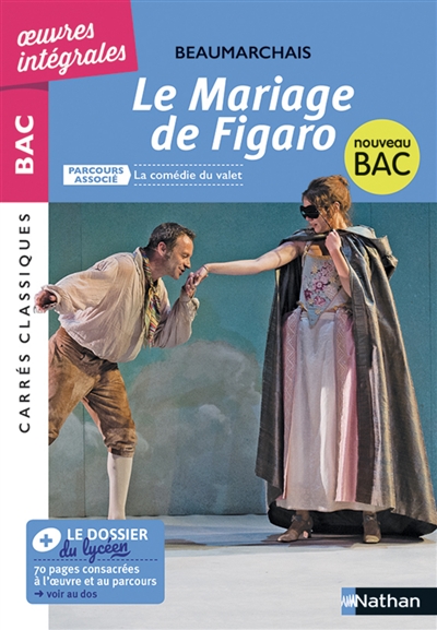 Le mariage de Figaro : comédie, 1784, texte intégral : nouveau bac