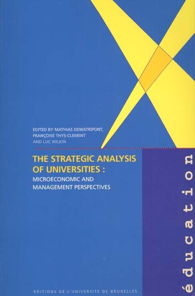 The strategic analysis of universities : microeconomic and management perspectives