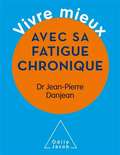 Vivre mieux avec sa fatigue chronique