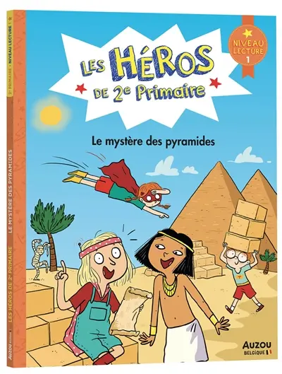 Les héros de 2e primaire. Le mystère des pyramides : niveau lecture 1