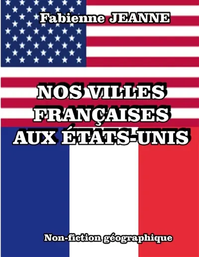 Nos villes françaises aux Etats-Unis