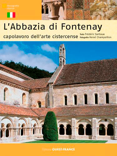 Abbaye de Fontenay (en italien) : chef-d'oeuvre cistercien