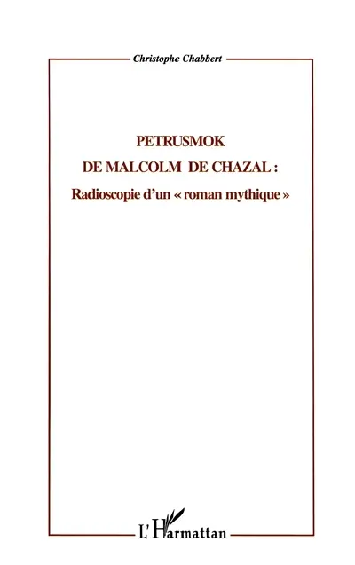 Malcolm de Chazal, l'homme des genèses : de la recherche des origines à la découverte de l'avenir perdu