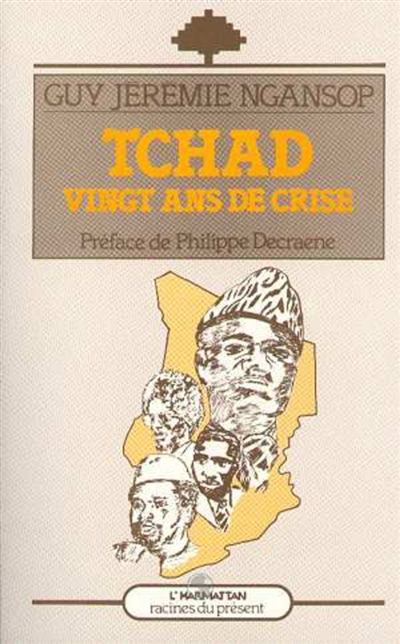 Tchad : vingt ans de crise