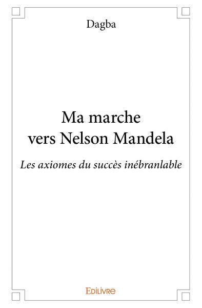 Ma marche vers nelson...