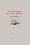 Le dictionnaire des causes perdues
