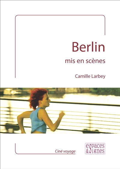 Berlin mis en scènes