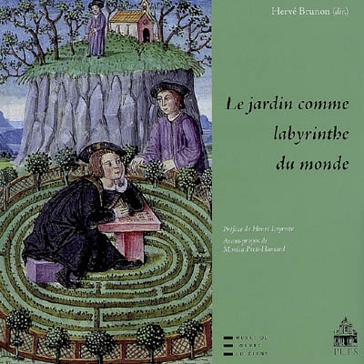 Le jardin comme labyrinthe du monde : métamorphoses d'un imaginaire de la Renaissance à nos jours