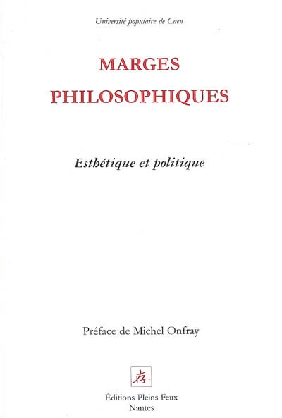Marges philosophiques : esthétique et politique