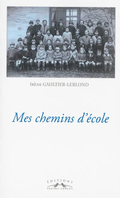Mes chemins d'école : récits et mémoires