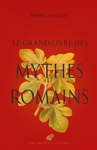Le grand livre des mythes romains
