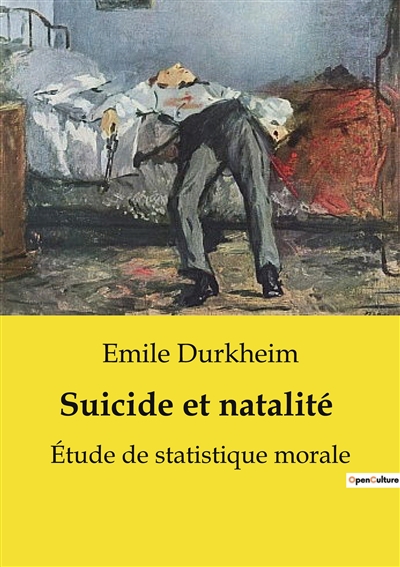Suicide et natalité : Etude de statistique morale