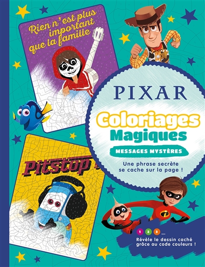 Pixar : coloriages magiques : messages mystères