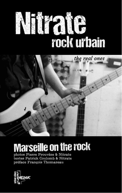 Nitrate : rock urbain : Marseille on the rock