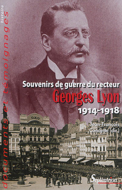Souvenirs de guerre du recteur Georges Lyon : 1914-1918